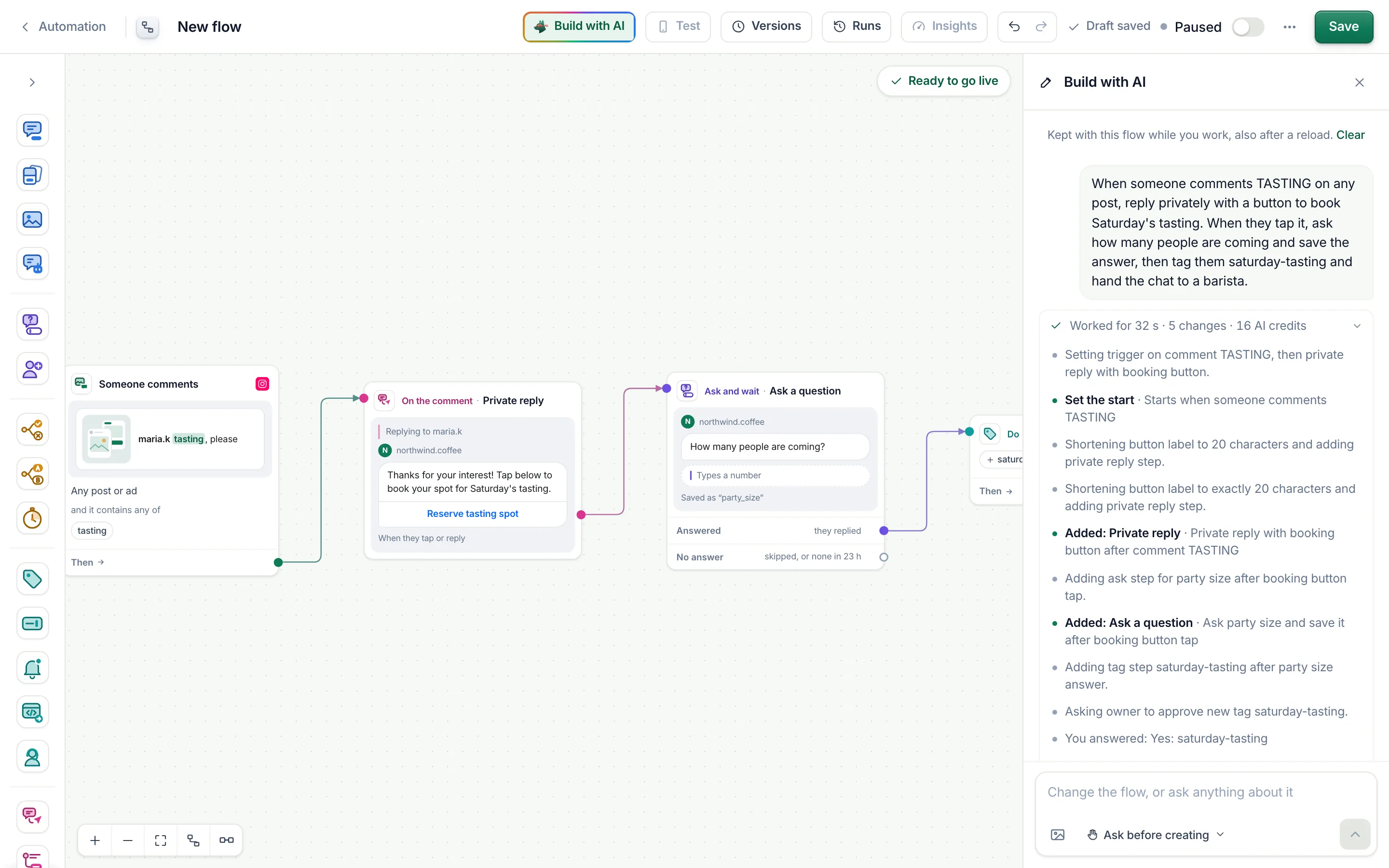 Build with AI beside the canvas: a typed request, the turn opened with its plan and each change, and the first steps of the flow on the canvas, ready to go live.