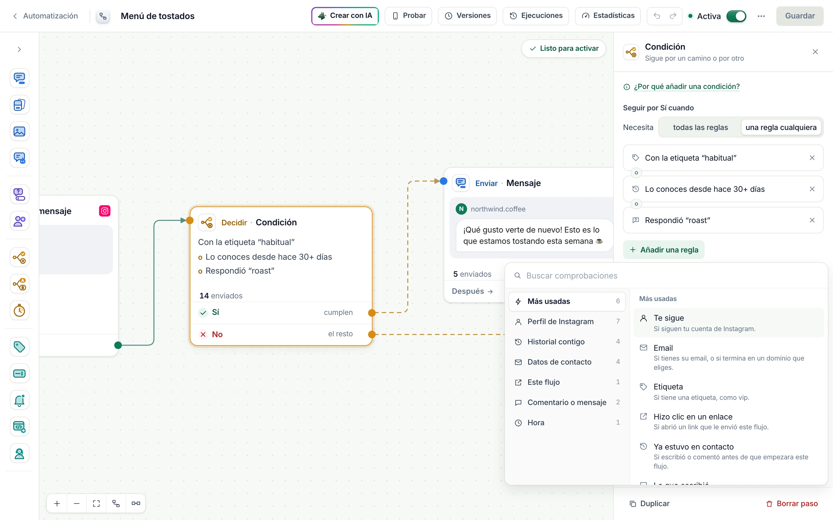 El constructor de flujos con una Condición seleccionada: tres reglas unidas por «o», y el selector de comprobaciones abierto en Más usadas junto a los grupos Perfil de Instagram, Historial contigo, Datos de contacto, Este flujo, Comentario o mensaje y Hora.