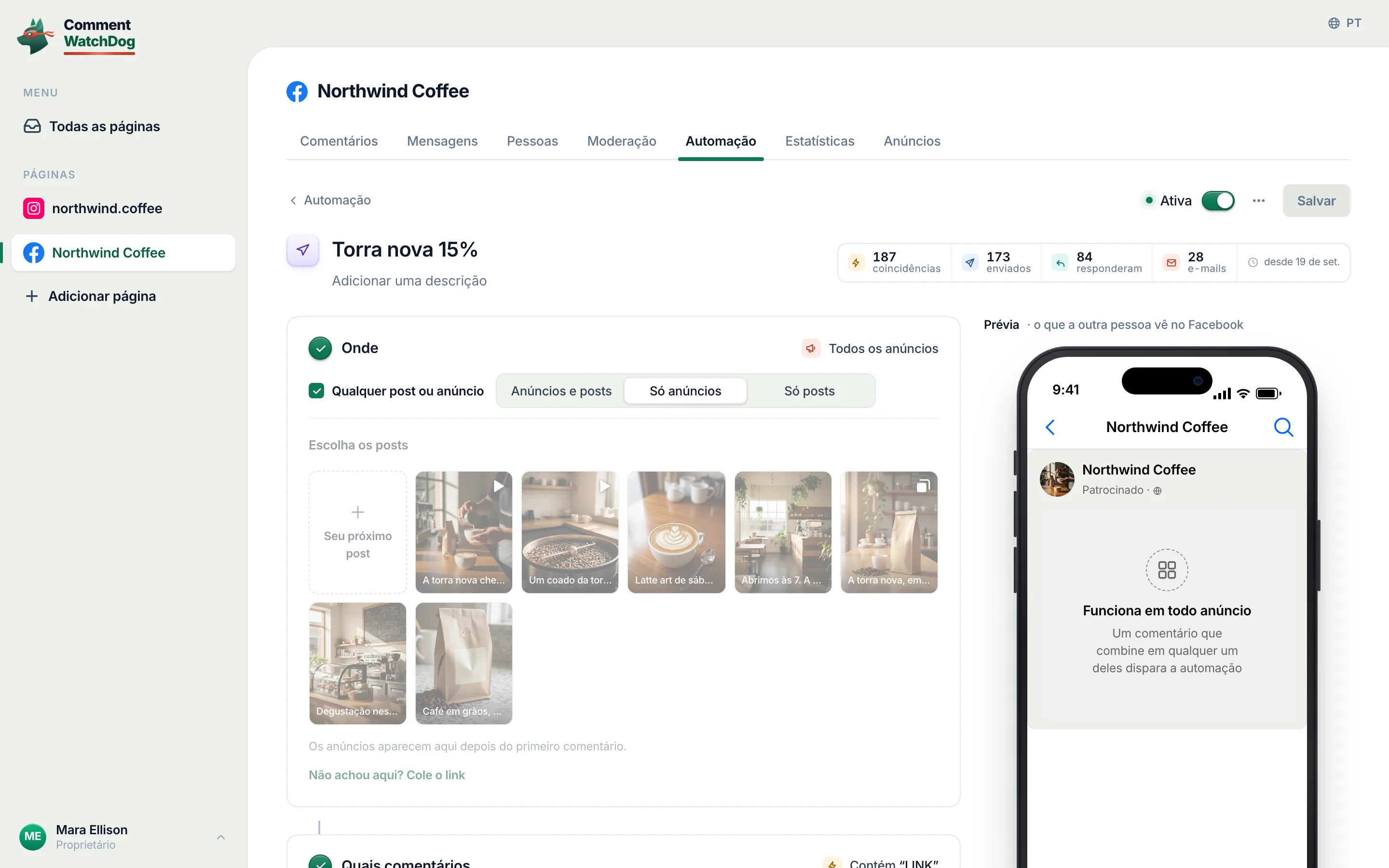 A automação de comentário para DM Torra nova 15% na Página do Facebook Northwind Coffee, ativa: em Onde, Qualquer post ou anúncio está marcado e definido como Só anúncios, e o chip ao lado diz Todos os anúncios.