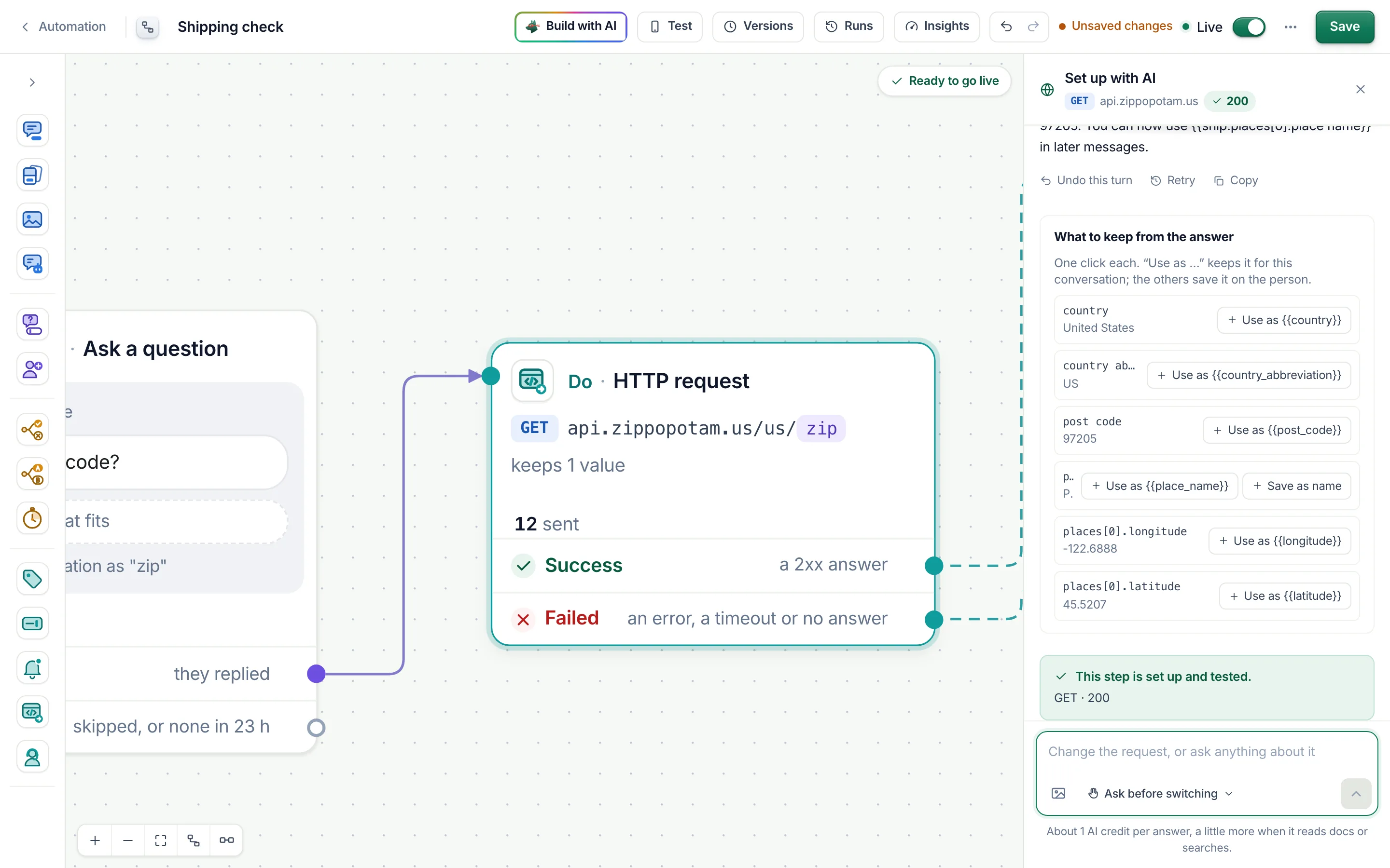 Set it up with AI on the Shipping check step: api.zippopotam.us tested with a 200, What to keep from the answer with Use as buttons for each field, and This step is set up and tested.