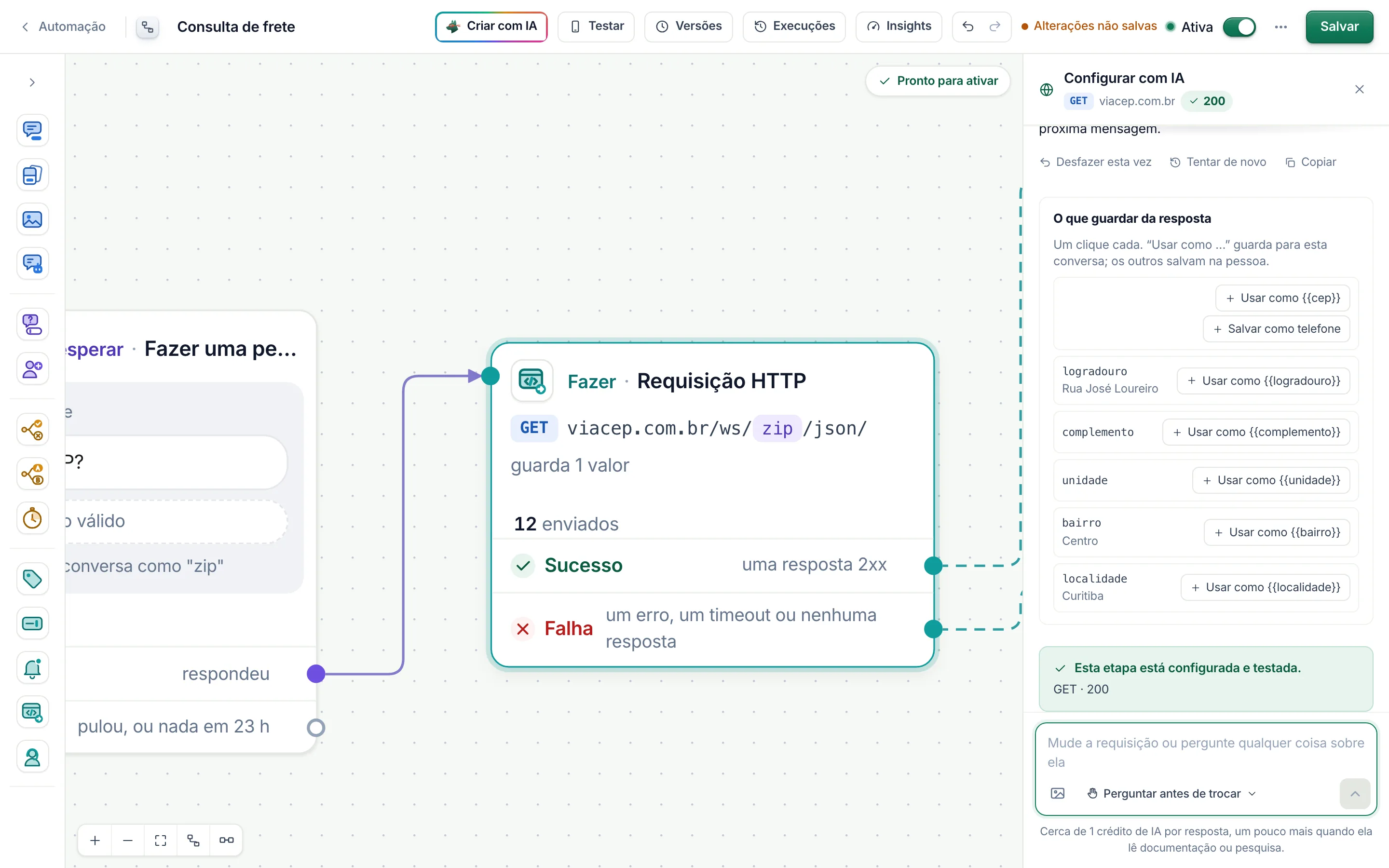 O que guardar da resposta; abaixo, Esta etapa está configurada e testada.