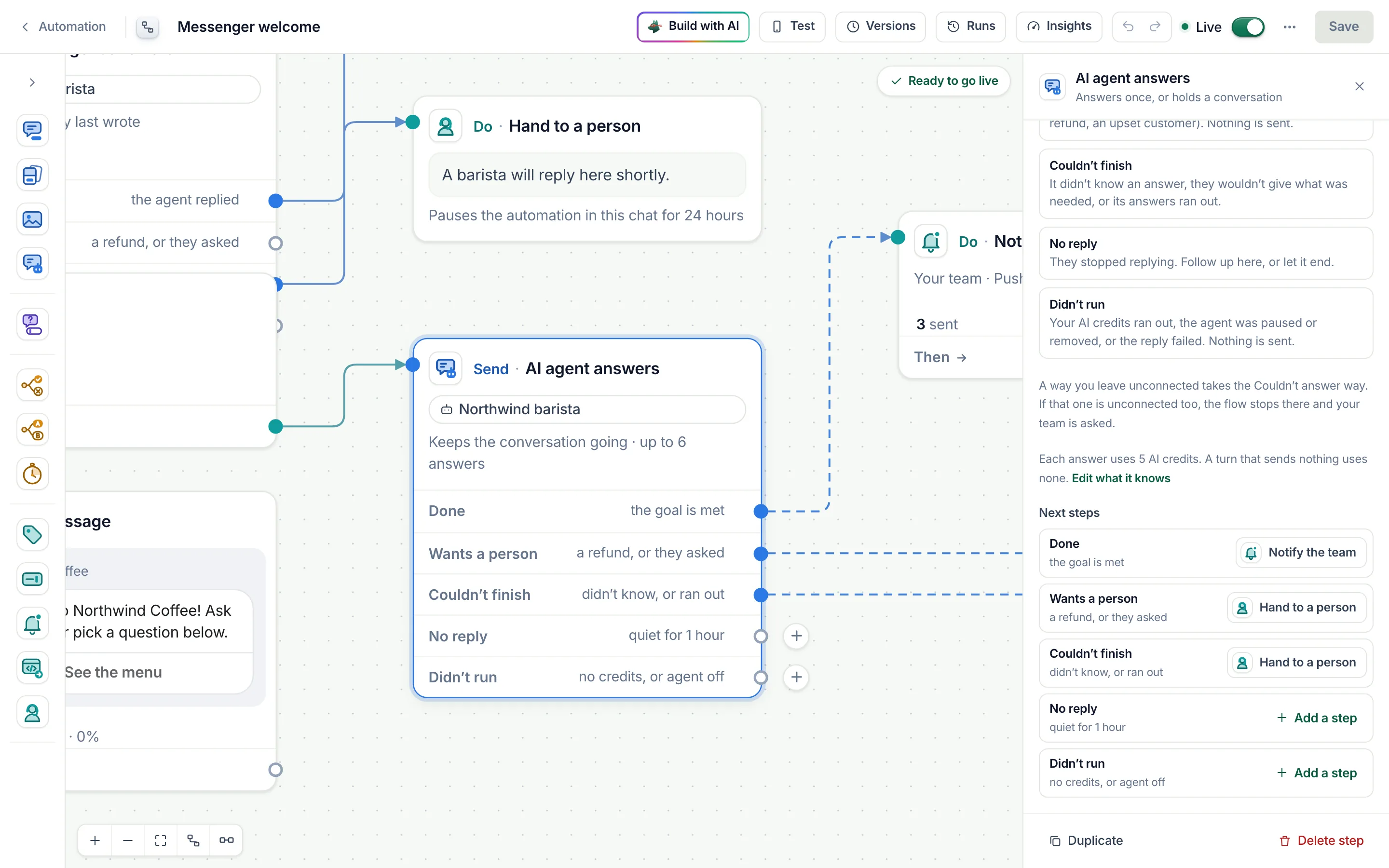 Next steps, one row for each way: Done leads to Notify the team, Wants a person and Couldn't finish to Hand to a person; No reply and Didn't run still say Add a step.