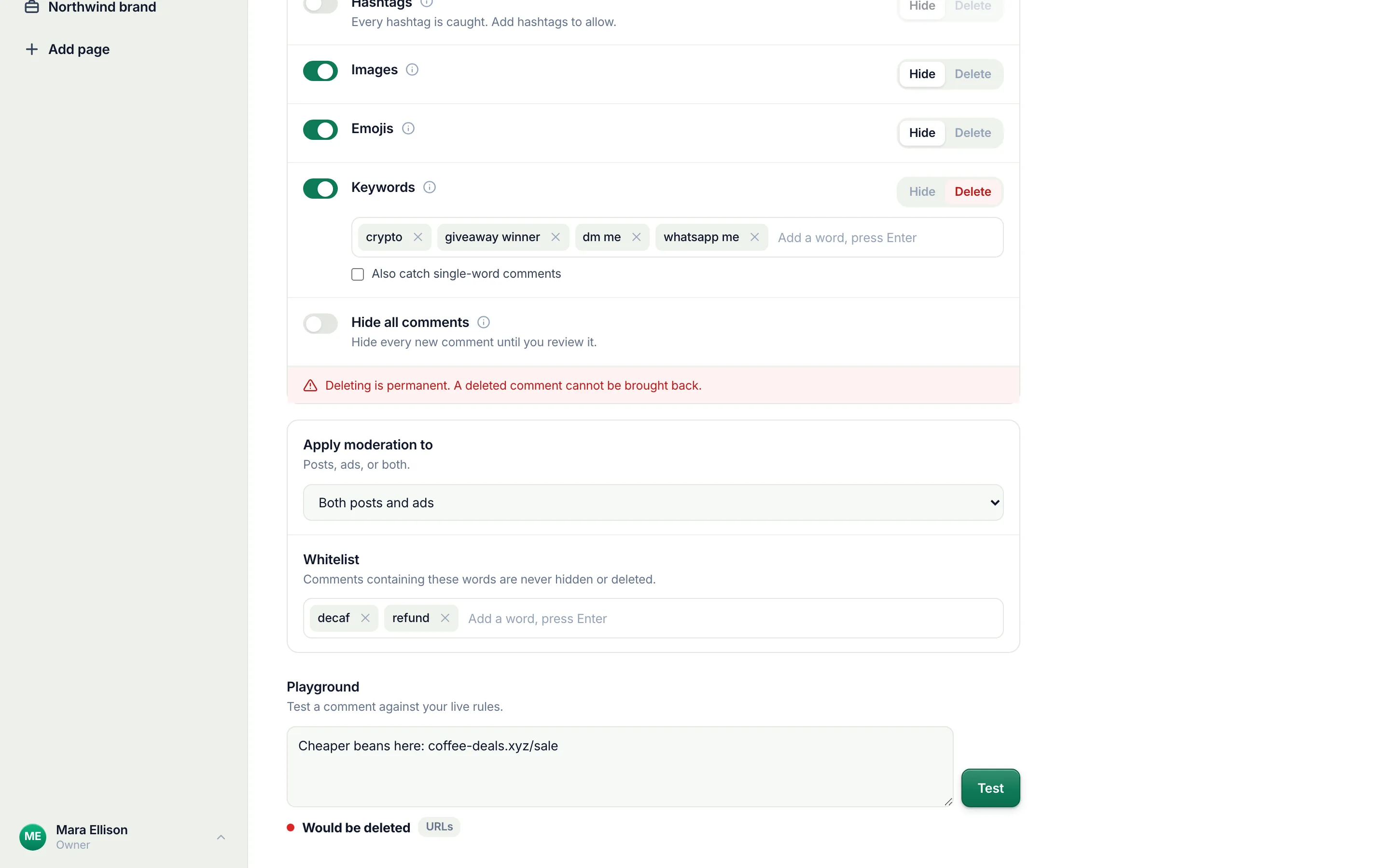 Test any comment against your live rules before it happens.
