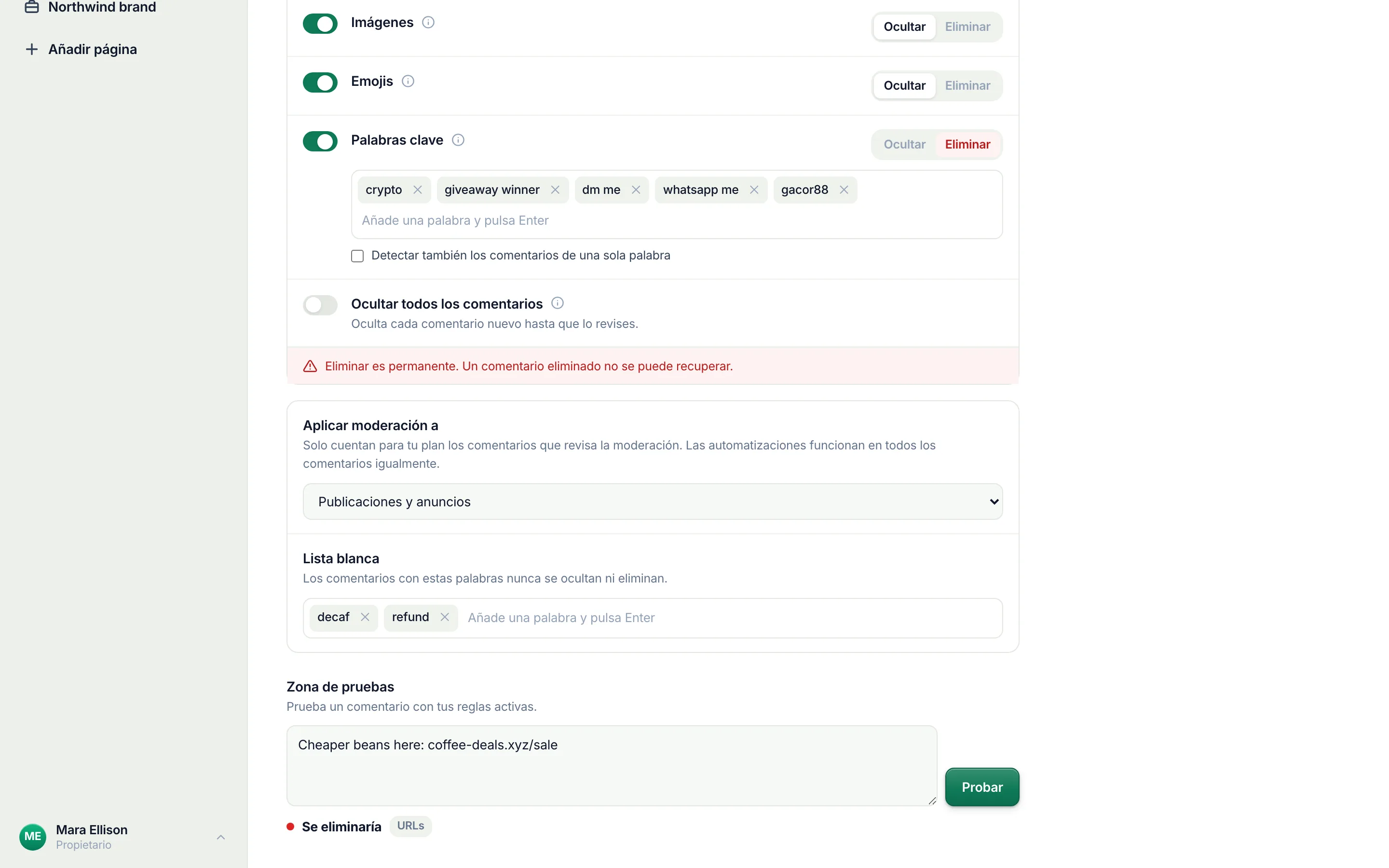 Prueba cualquier comentario con tus reglas activas antes de que ocurra.